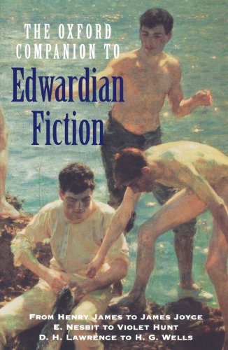 Oxford Companion to Edwardian Fiction 1900-14: New Voices in the Age of Uncertainty (Oxford Companions)