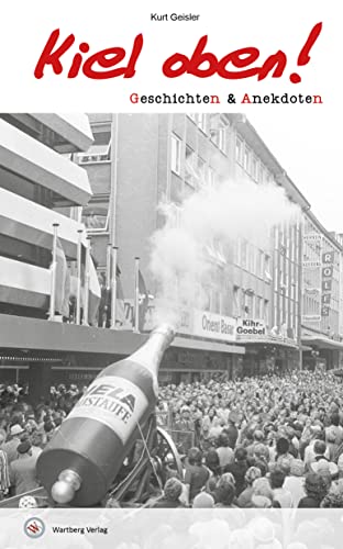 Geschichten und Anekdoten   Geschichten und Anekdoten aus Kiel - Kurt Geisler Gebunden