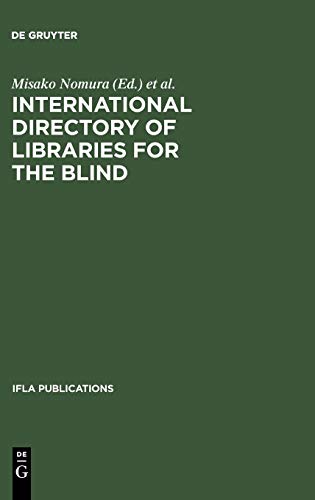 International Directory of Libraries for the Blind: 4th Edition (IFLA Publications, 90)