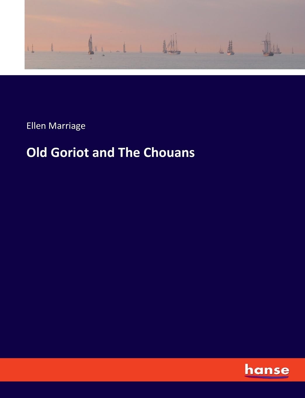 Old Goriot and The Chouans