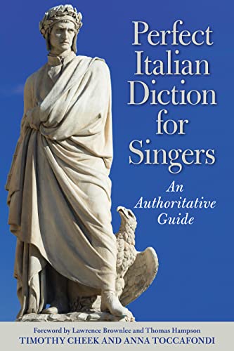 Perfect Italian Diction for Singers: An Authoritative Guide