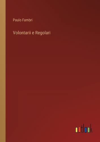 Volontarii e Regolari