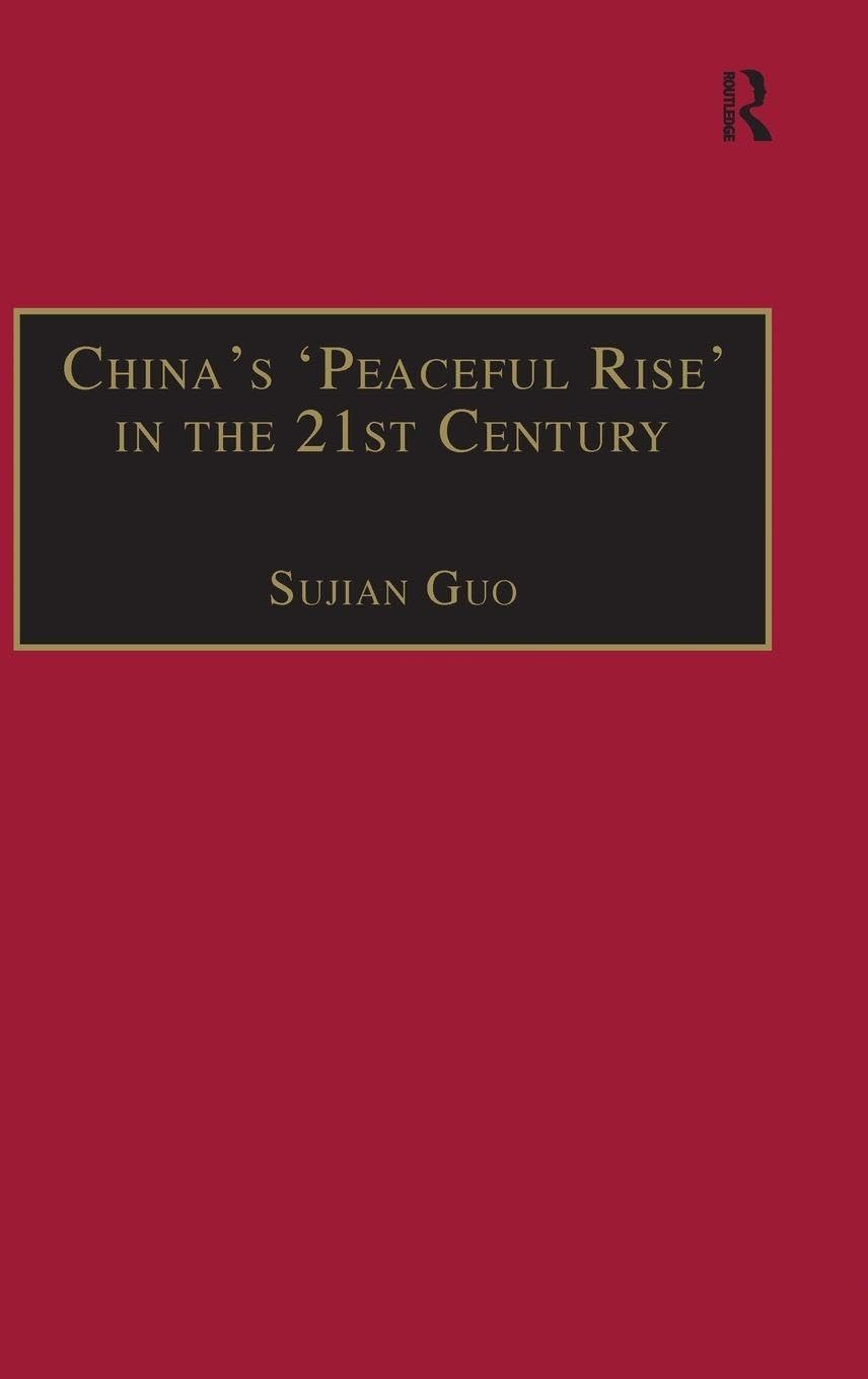 China's 'Peaceful Rise' in the 21st Century: Domestic and International Conditions