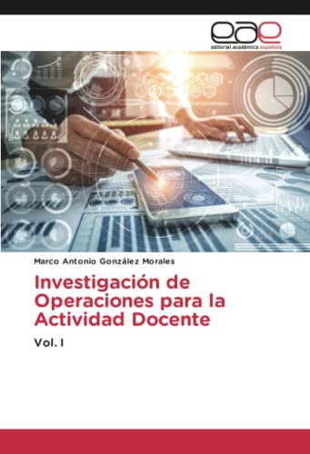 Investigación de Operaciones para la Actividad Docente: Vol. I