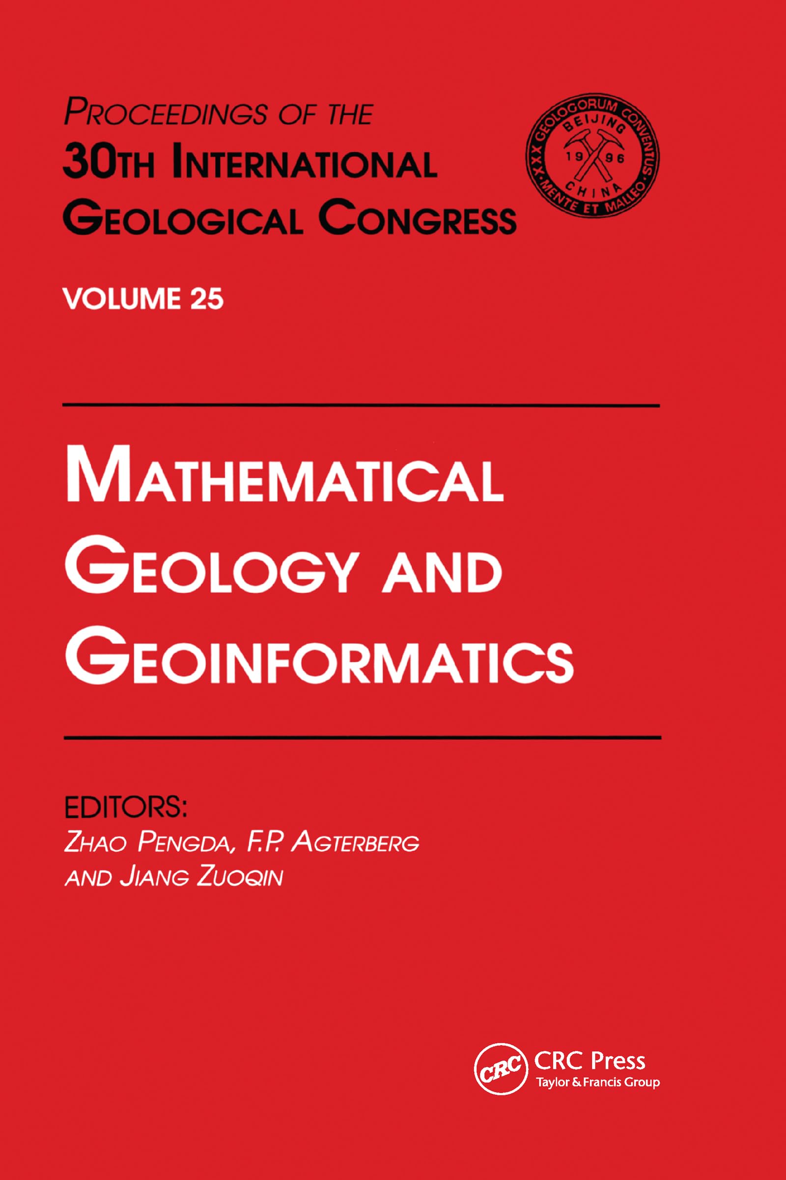 Mathematical Geology and Geoinformatics: Proceedings of the 30th International Geological Congress, Volume 25 (Proceedings of the 30th International Geological Congress, 25, Band 25)
