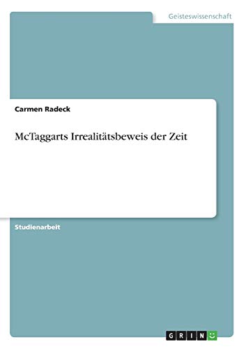 McTaggarts Irrealitätsbeweis der Zeit