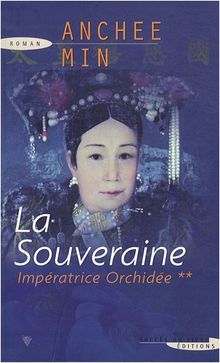 Impératrice Orchidée. Vol. 2. La souveraine