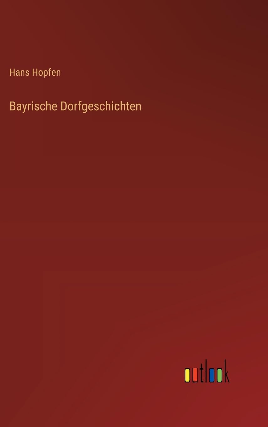 Bayrische Dorfgeschichten