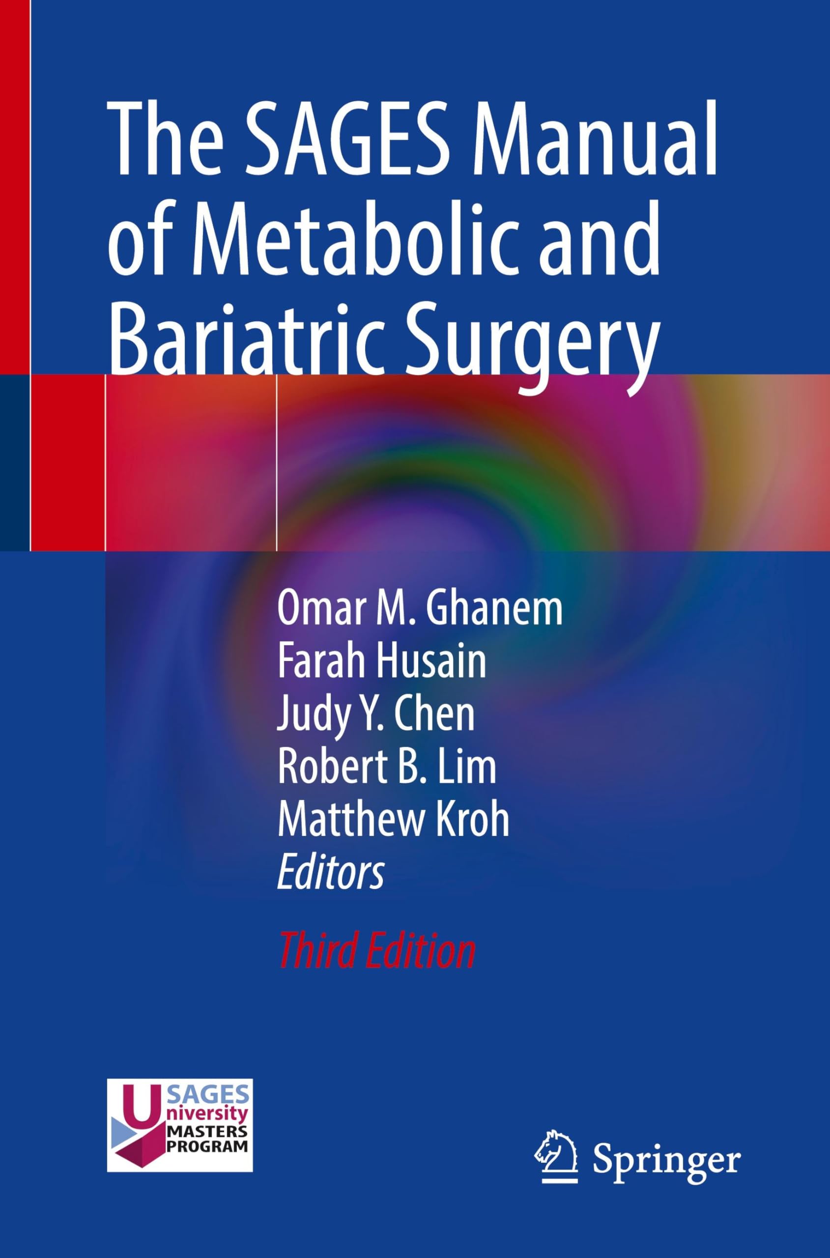 The SAGES Manual of Metabolic and Bariatric Surgery