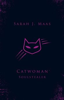 Catwoman: Soulstealer (DC Icons series)