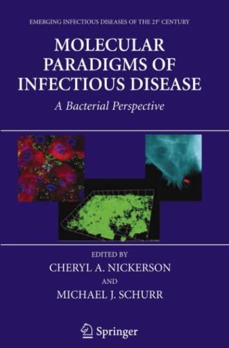 Molecular Paradigms of Infectious Disease: A Bacterial Perspective (Emerging Infectious Diseases of the 21st Century)