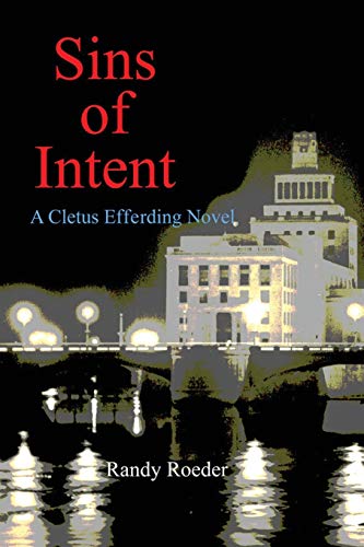 Sins of Intent (Cletus Efferding, Band 1)