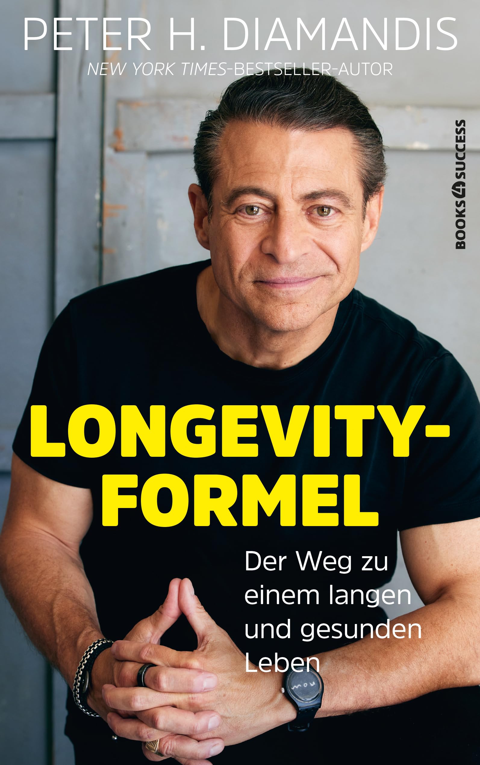 Peter H. Diamandis: Die Longevity-Formel: Der Weg zu einem langen und gesunden Leben