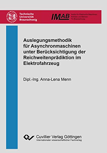 Auslegungsmethodik für Asynchronmaschinen unter Berücksichtigung der Reichweitenprädiktion im Elektrofahrzeug