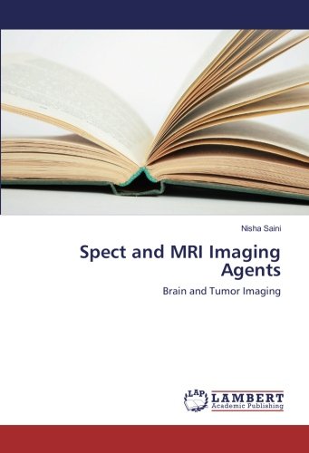 Spect and MRI Imaging Agents: Brain and Tumor Imaging