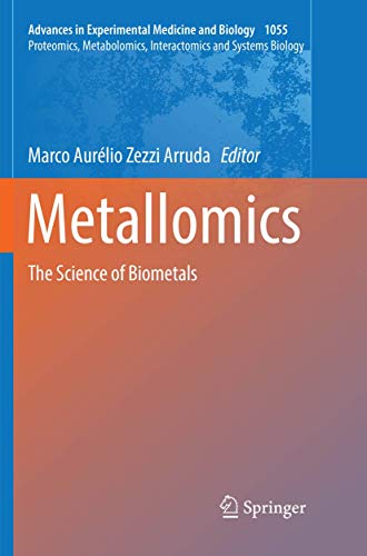 Metallomics: The Science of Biometals (Advances in Experimental Medicine and Biology, Band 1055)