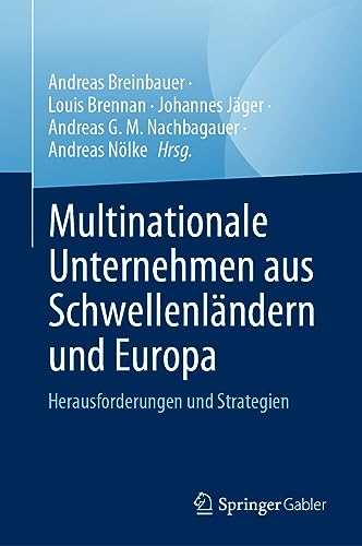 Multinationale Unternehmen aus Schwellenländern und Europa: Herausforderungen und Strategien