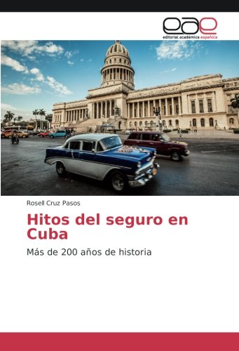 Hitos del seguro en Cuba: Más de 200 años de historia