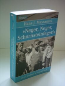 Neger, Neger, Schornsteinfeger: Meine Kindheit in Deutschland