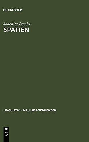 Spatien: Zum System der Getrennt- und Zusammenschreibung im heutigen Deutsch (Linguistik – Impulse & Tendenzen, Band 8)