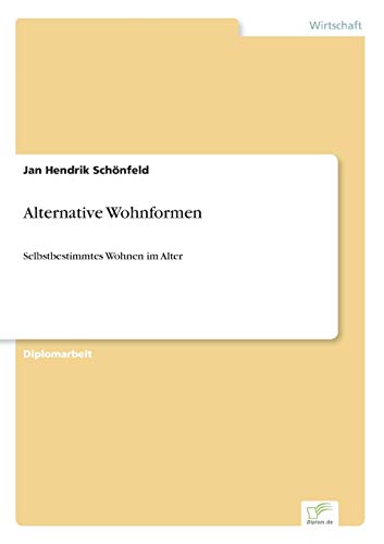 Alternative Wohnformen: Selbstbestimmtes Wohnen im Alter