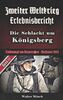 Zweiter Weltkrieg Erlebnisbericht Die Schlacht um Königsberg: Endkampf um Ostpreußen - Ostfront 1945