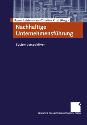 Nachhaltige Unternehmensführung: Systemperspektiven (German Edition)