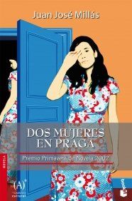 Dos mujeres en Praga (Novela y Relatos)