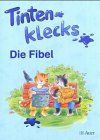 Tintenklecks. Die Fibel. Eine Leselehrgang. Grundschule (Lernmaterialien)