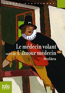 Le médecin volant. L'amour médecin