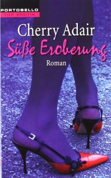 Süße Eroberung: Roman