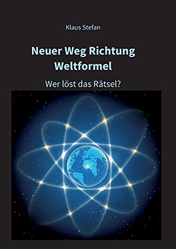 Neuer Weg Richtung Weltformel: Wer löst das Rätsel?