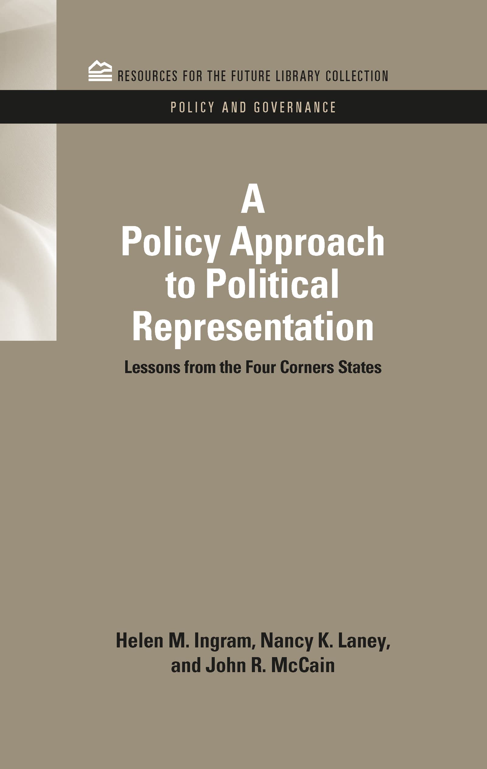 A Policy Approach to Political Representation: Lessons from the Four Corners States (Resources for the Future Library Collection Policy and Governance, 4, Band 4)