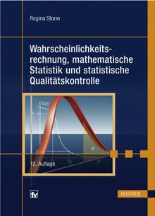 Wahrscheinlichkeitsrechnung, mathematische Statistik und statistische Qualitätskontrolle