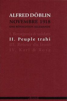 Novembre 1918 : une révolution allemande. Vol. 2. Peuple trahi