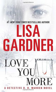 Love You More: A Dectective D. D. Warren Novel (Detective D. D. Warren)