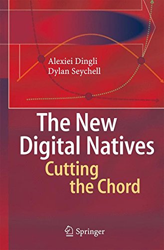 The New Digital Natives: Cutting the Chord