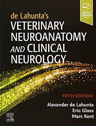 Alexander de Lahunta De Lahunta’s Veterinary Neuroanatomy And Clinical Neurology