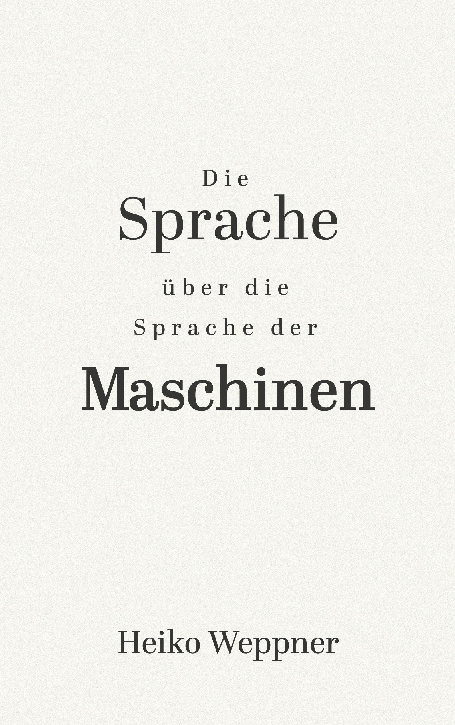 Die Sprache über die Sprache der Maschinen