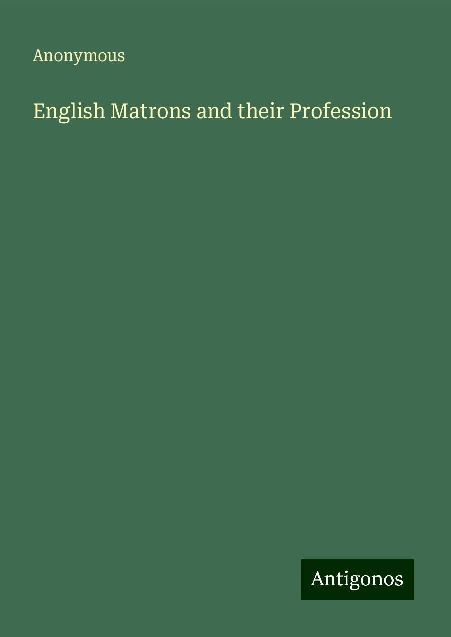 English Matrons and their Profession
