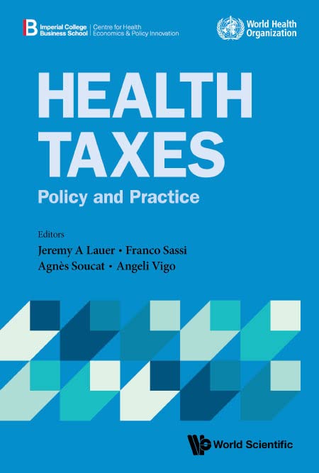 Health Taxes: Policy and Practice