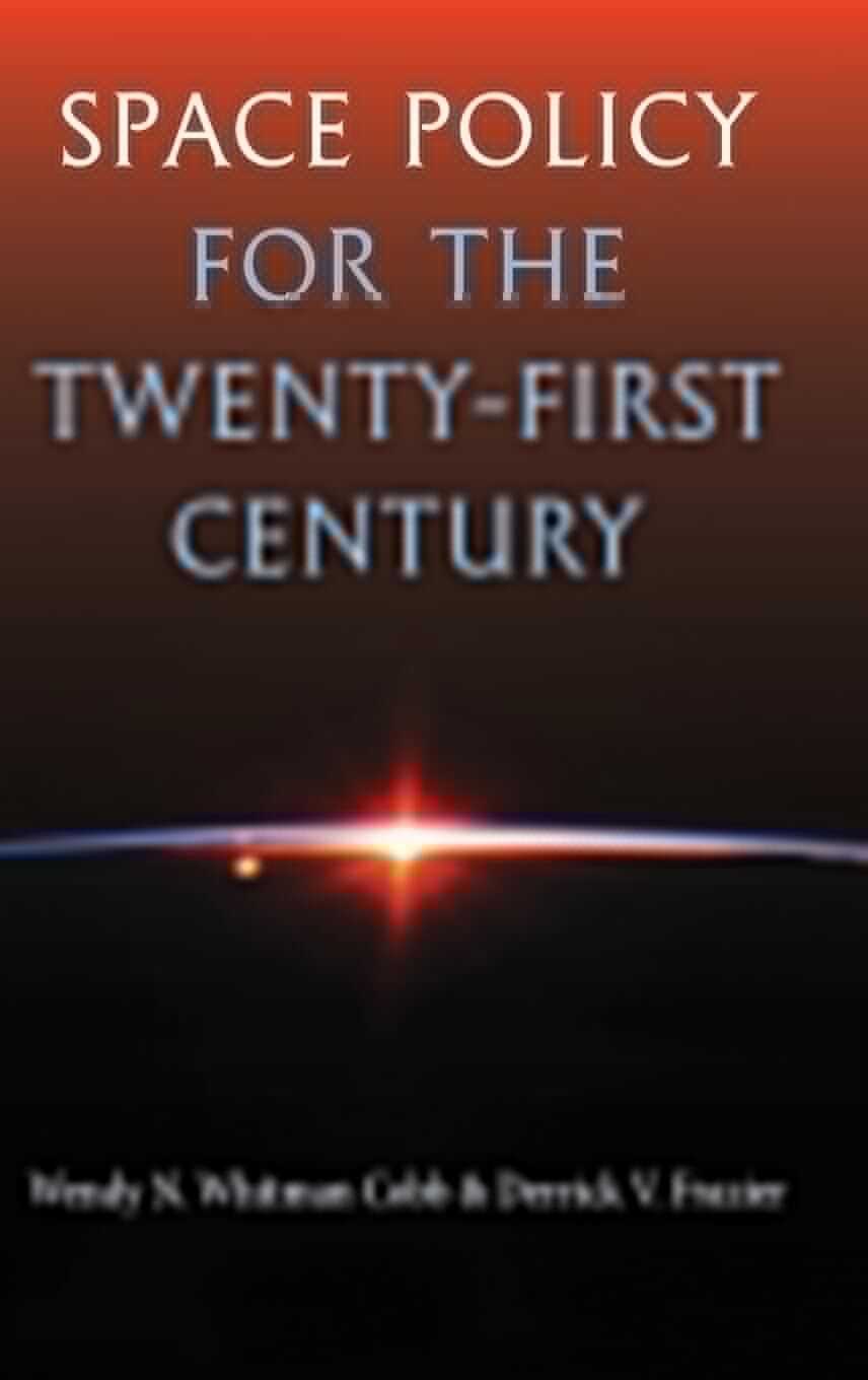 Space Policy for the Twenty-First Century