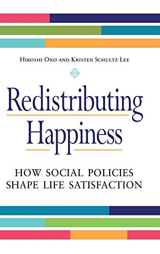 Redistributing Happiness: How Social Policies Shape Life Satisfaction