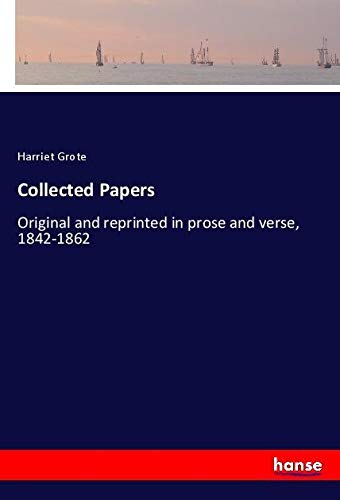 Collected Papers: Original and reprinted in prose and verse, 1842-1862
