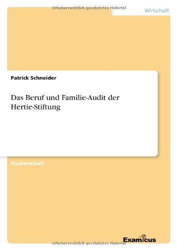 Das Beruf und Familie-Audit der Hertie-Stiftung