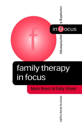 Family Therapy in Focus (Counselling & Psychotherapy in Focus Series) (Counselling & Psychotherapy in Question)
