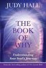 The Book of Why: Understanding Your Soul's Journey