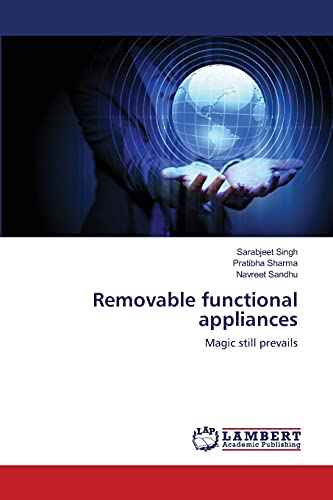 Removable functional appliances: Magic still prevails