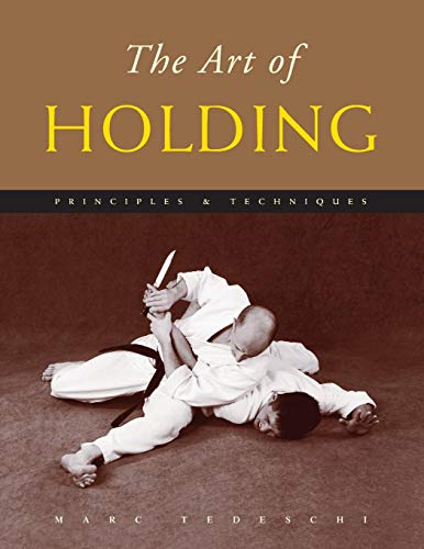 The Art of Holding: Principles & Techniques