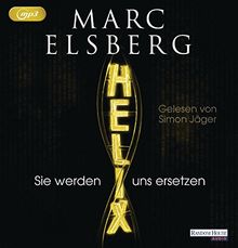 HELIX - Sie werden uns ersetzen von Elsberg, Marc | Buch | Zustand gut